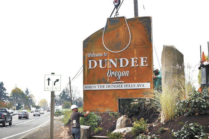 The wine country town’s new sign leaves no doubt as to what Dundee is all about.